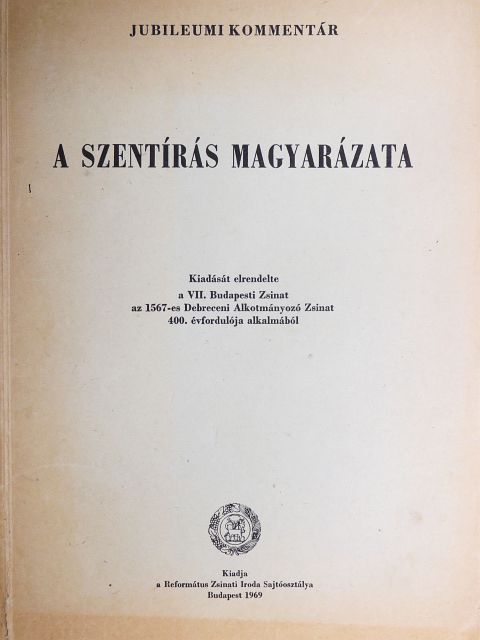 Dr. Czeglédy Sándor - A szentírás magyarázata VI. [antikvár]