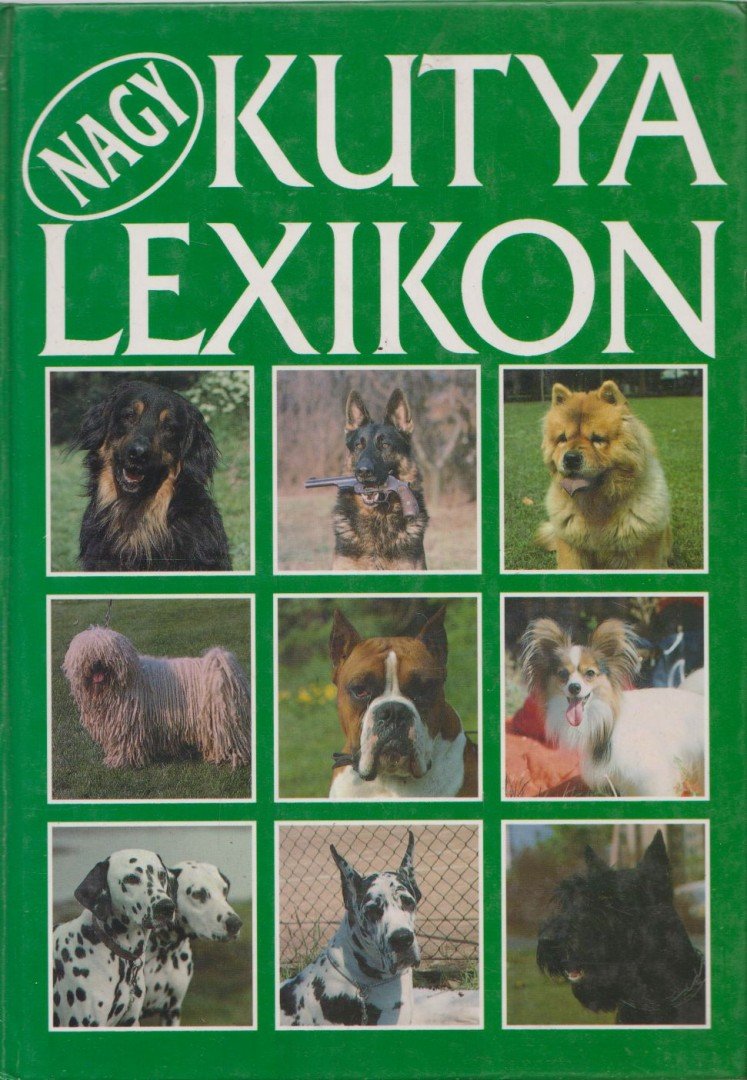 Dr. Szinák János - Veress István - Dr. Sárkány Pál - Nagy kutya lexikon [antikvár]