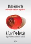 Philip Zimbardo - A Lucifer-hatás [antikvár]