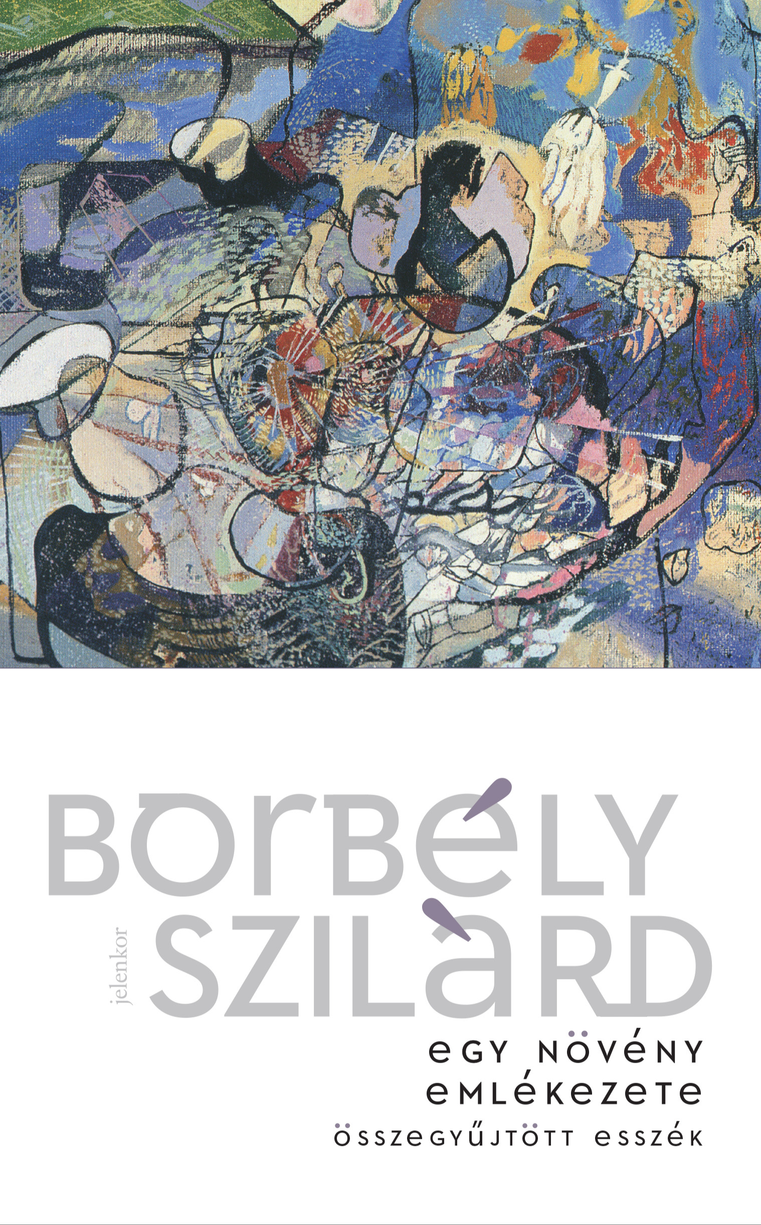 BORBÉLY SZILÁRD - Egy növény emlékezete [eKönyv: epub, mobi]