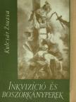 Kulcsár Zsuzsa - Inkvizíció és boszorkányperek [antikvár]
