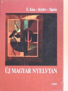 É. Kiss Katalin - Új magyar nyelvtan [antikvár]
