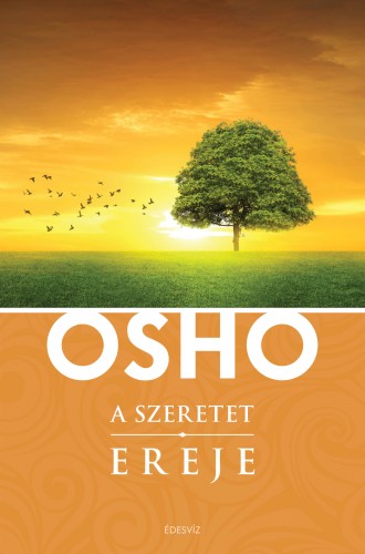 OSHO - A szeretet ereje [eKönyv: epub, mobi]