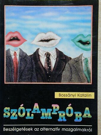Bossányi Katalin - Szólampróba [antikvár]
