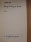 Catherine Gaskin - Die grünäugige Lady [antikvár]