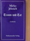 Mirko Jelusich - Traum und Tat [antikvár]