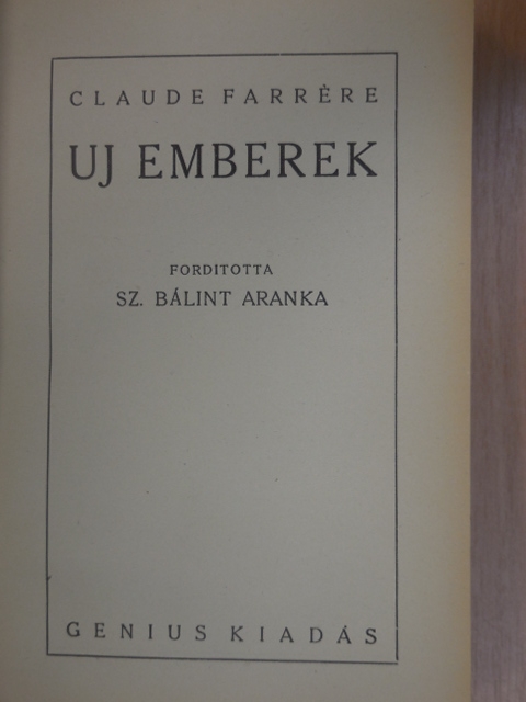 Claude Farrére - Uj emberek [antikvár]