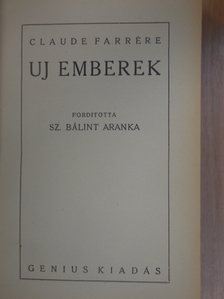 Claude Farrére - Uj emberek [antikvár]