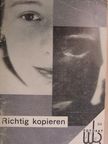 Walter Peterhans - Richtig kopieren [antikvár]