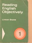 Linton Stone - Reading English Objectively I. [antikvár]