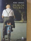 Münz András - Dublőr nélkül [antikvár]