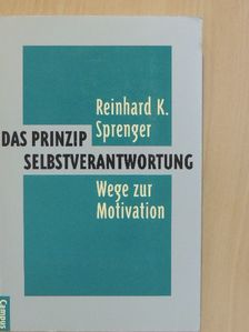 Reinhard K. Sprenger - Das Prinzip Selbstverantwortung [antikvár]