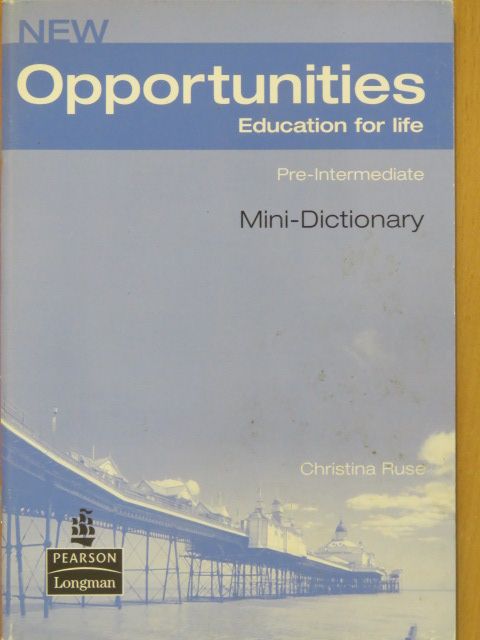 Christina Ruse - New Opportunities - Pre-Intermediate - Mini-Dictionary [antikvár]