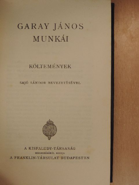 Garay János - Garay János munkái [antikvár]