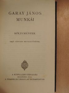 Garay János - Garay János munkái [antikvár]