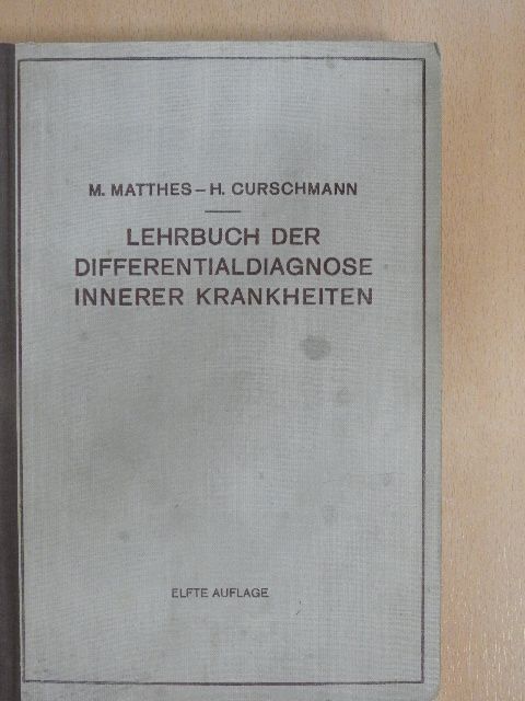 Prof. Dr. M. Matthes - Lehrbuch der Differentialdiagnose innerer Krankheiten [antikvár]