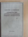 Prof. Dr. M. Matthes - Lehrbuch der Differentialdiagnose innerer Krankheiten [antikvár]