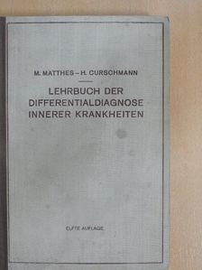 Prof. Dr. M. Matthes - Lehrbuch der Differentialdiagnose innerer Krankheiten [antikvár]