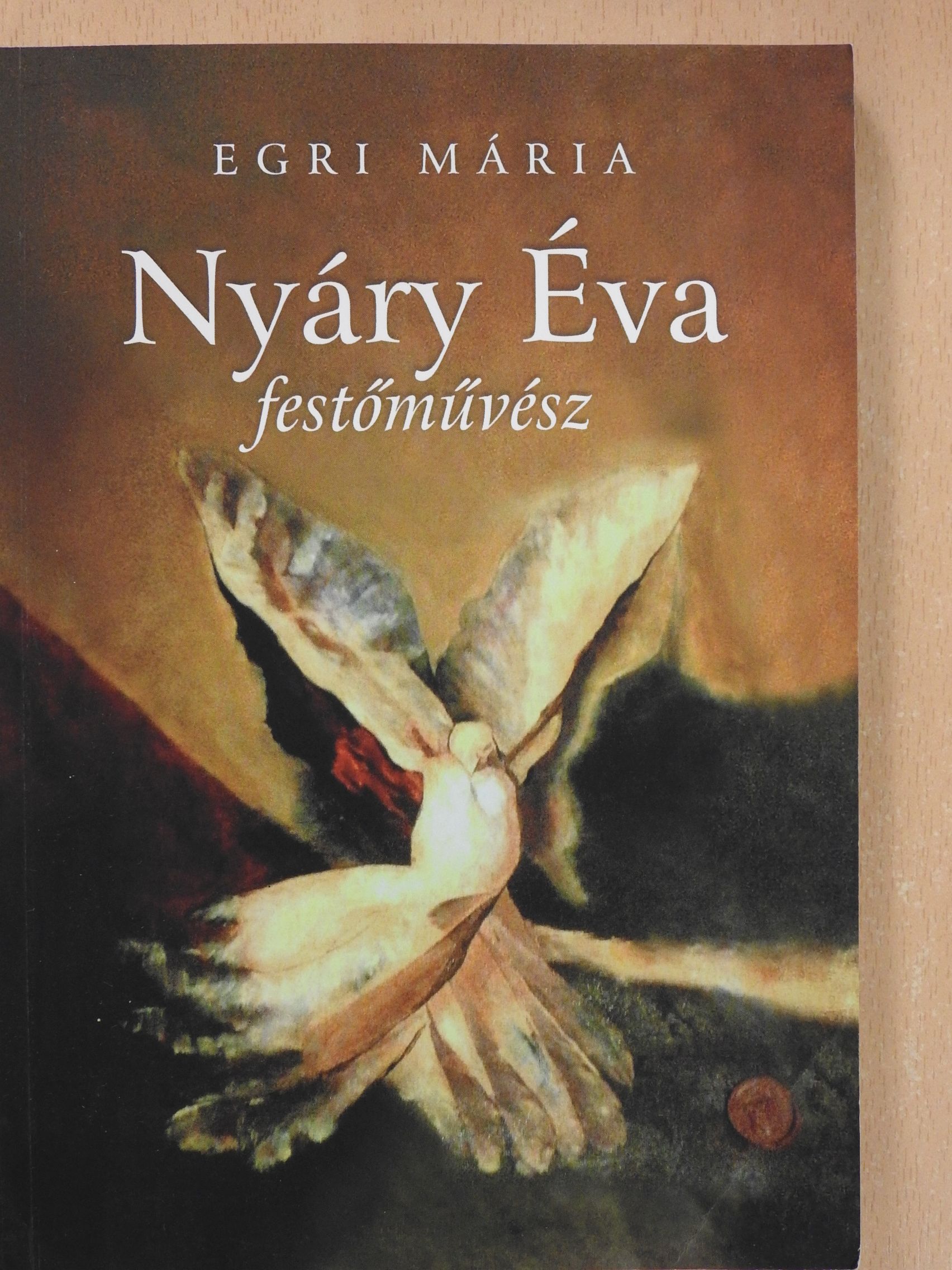 Egri Mária - Nyáry Éva festőművész (dedikált példány) [antikvár]