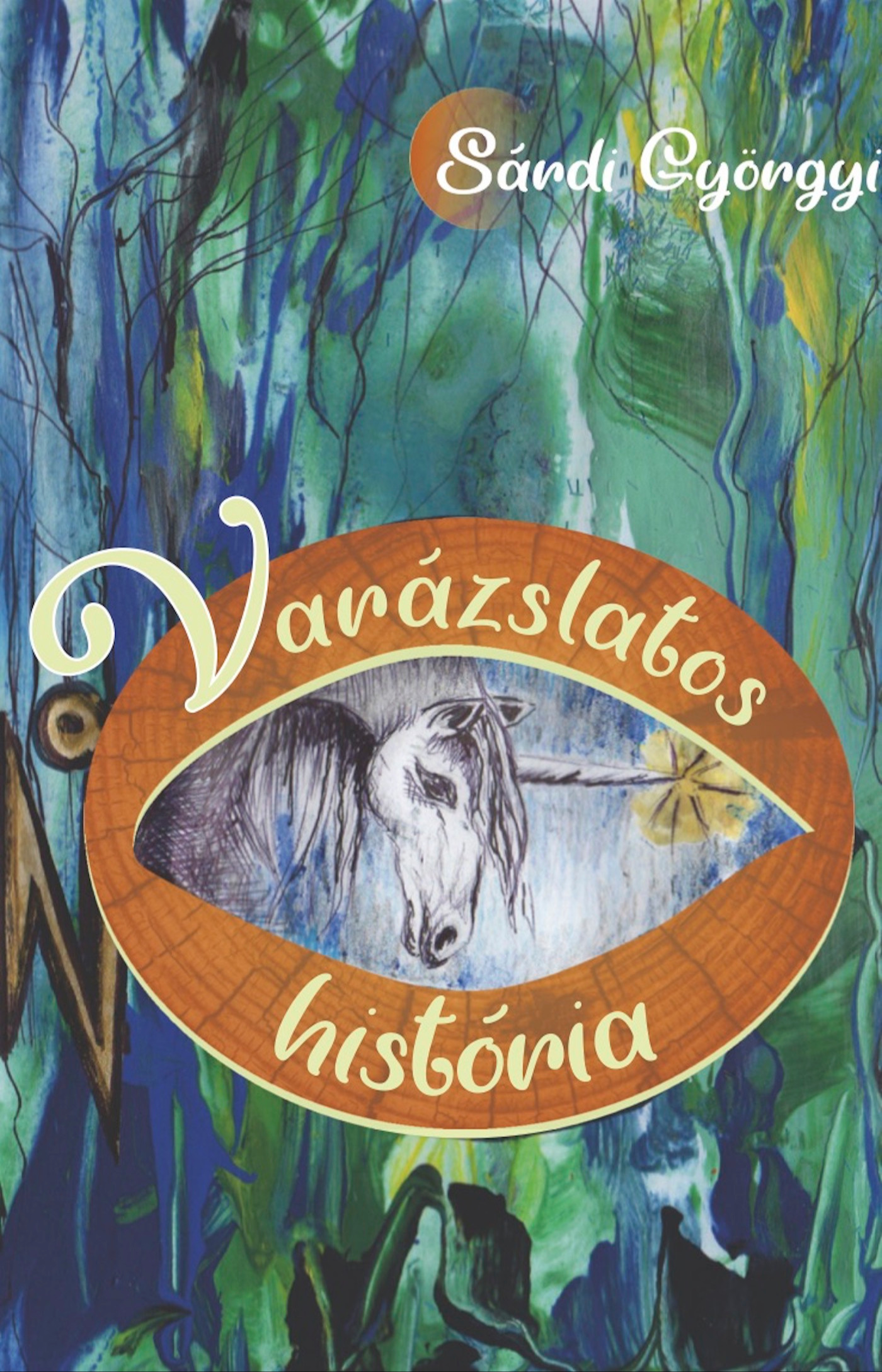 Sárdi Györgyi - Varázslatos história [eKönyv: epub, mobi]