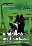 Speidl Bianka - A migráció mint kockázat