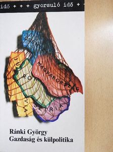 Ránki György - Gazdaság és külpolitika [antikvár]