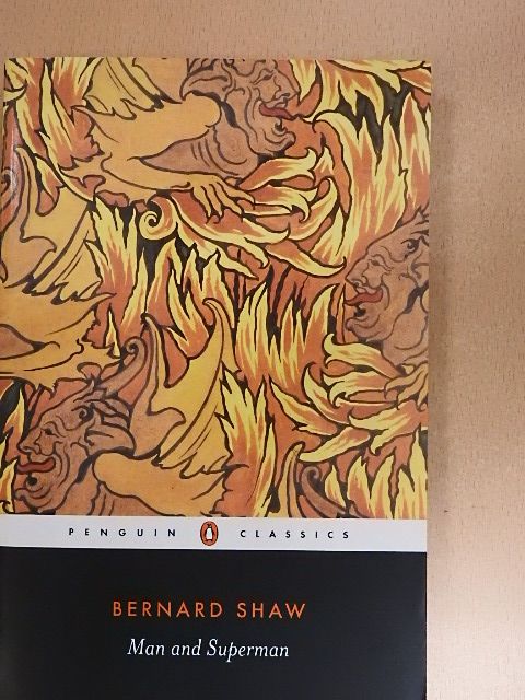 Bernard Shaw - Man and Superman [antikvár]