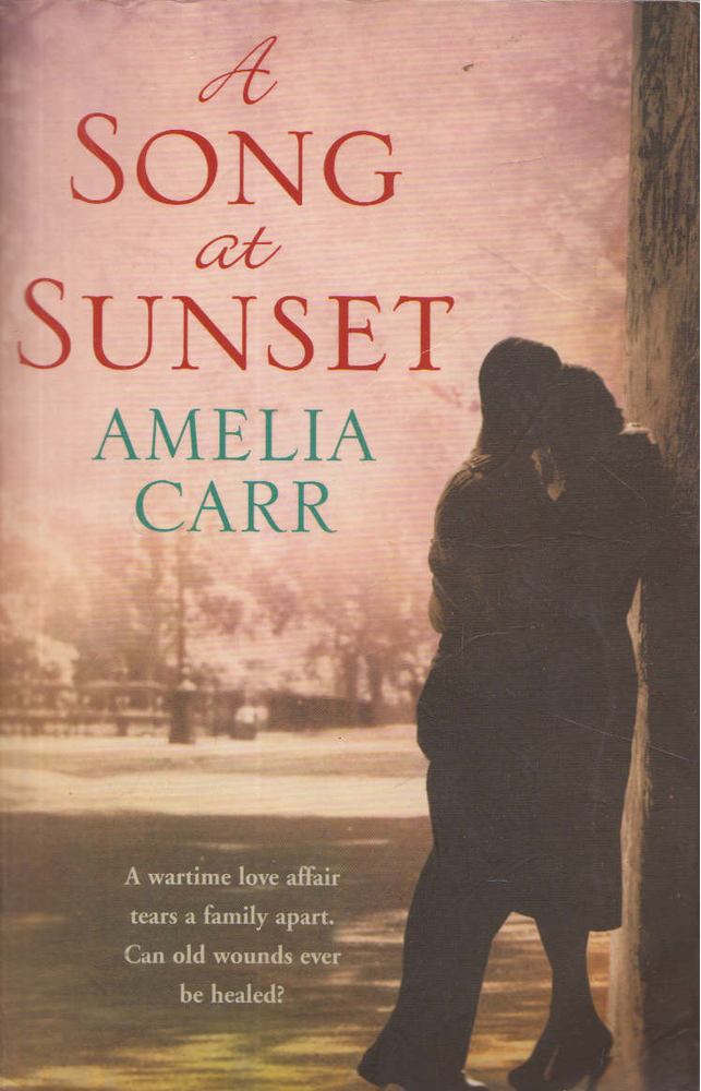 Amelia Carr - A Song at Sunset [antikvár]