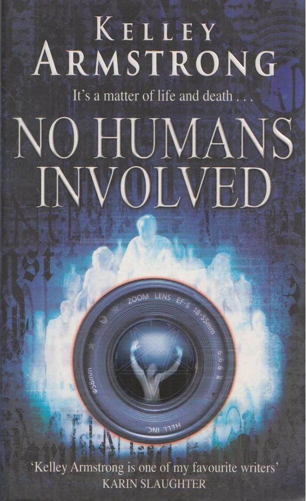Kelley Armstrong - No Humans Involved [antikvár]