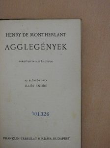 Henry de Montherlant - Agglegények [antikvár]