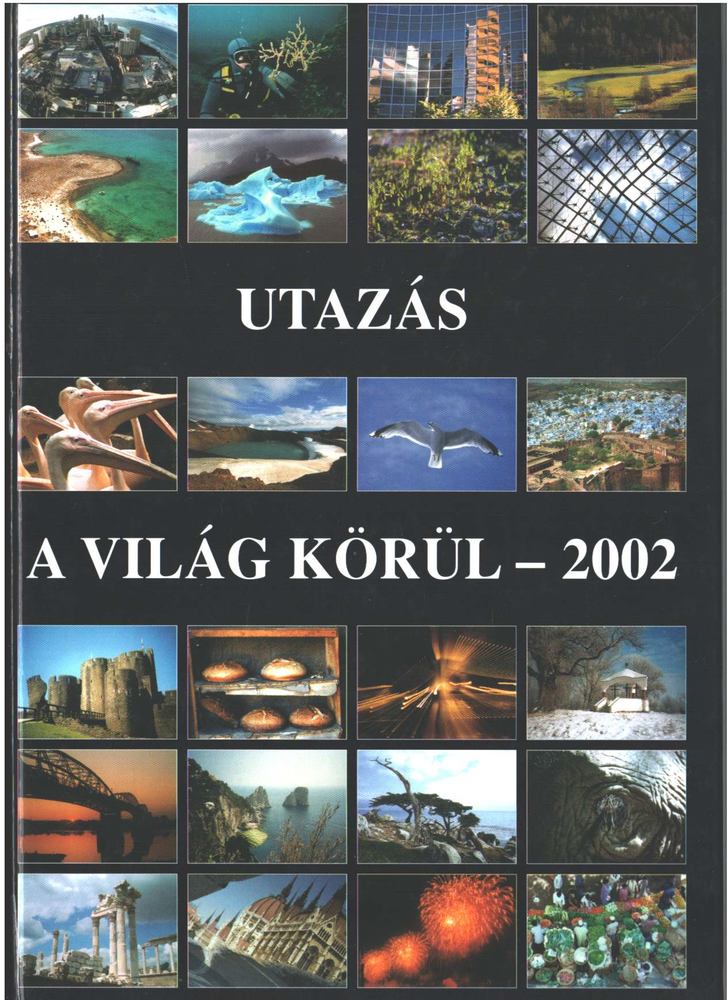 Utazás a világ körül - 2002 [antikvár]