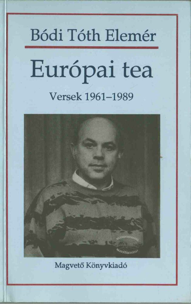Bódi Tóth Elemér - Európai tea [antikvár]
