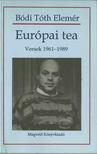 Bódi Tóth Elemér - Európai tea [antikvár]