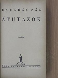 Barabás Pál - Átutazók [antikvár]