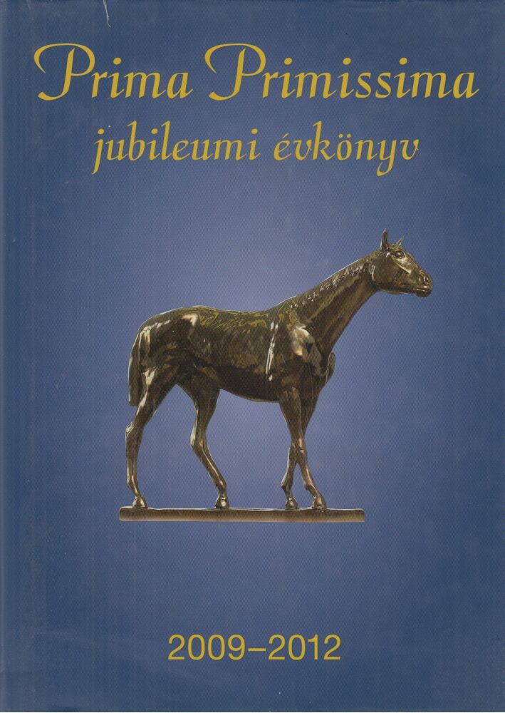 Demján Sándor - Prima Primissima jubileumi évkönyv 2009-2012 [antikvár]