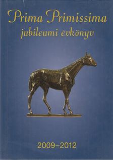 Demján Sándor - Prima Primissima jubileumi évkönyv 2009-2012 [antikvár]