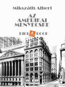 Mikszáth Albert - Az amerikai menyecske [eKönyv: epub, mobi]