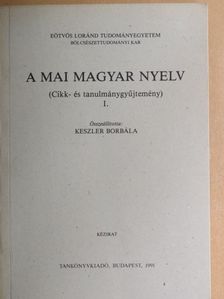 Antal László - A mai magyar nyelv I. [antikvár]