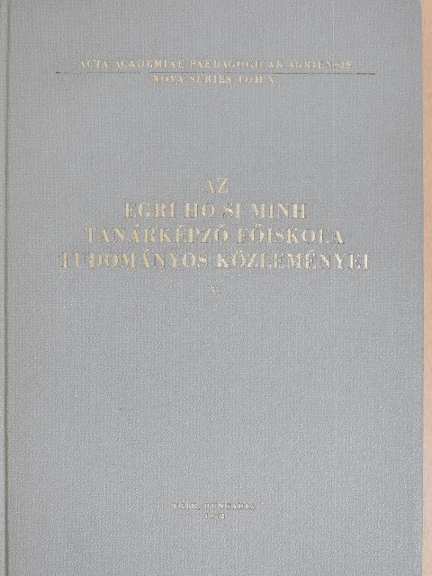 Dr. Béky Lóránt - Az egri Ho Si Minh Tanárképző Főiskola Tudományos Közleményei X. [antikvár]