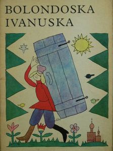 Makszim Gorkij - Bolondoska Ivanuska [antikvár]