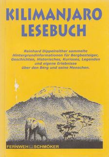 Reinhard Dippelreither - Kilimanjaro Lesebuch [antikvár]
