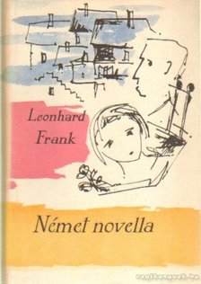 FRANK, LEONHARD - Német novella [antikvár]