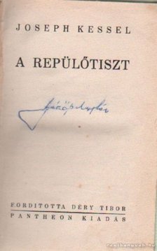 Kessel, Joseph - A repülőtiszt [antikvár]