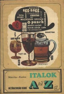 Matuska, Pomnen - Italok A-tól Z-ig [antikvár]