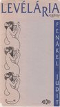 FENÁKEL JUDIT - Levélária [antikvár]