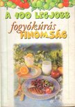 Lurz Gerda - A 100 legjobb fogyókúrás finomság [antikvár]