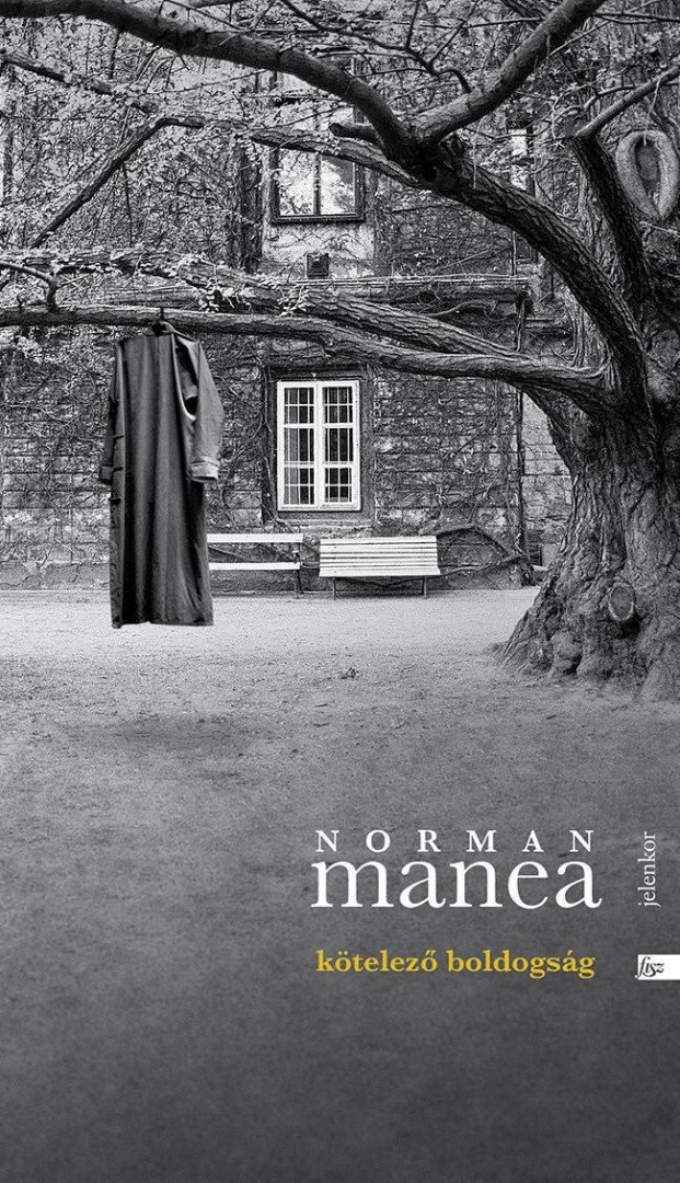 Norman Manea - Kötelező boldogság [antikvár]