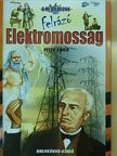 Péter Gyula - Felrázó Elektromosság [antikvár]