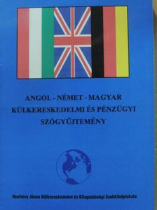 Angol-német-magyar külkereskedelmi és pénzügyi szógyűjtemény [antikvár]