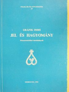 Gráfik Imre - Jel és hagyomány (dedikált példány) [antikvár]